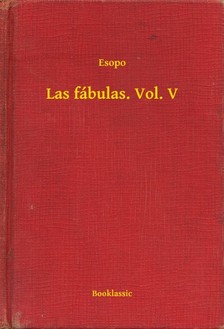 Esopo - Las fábulas. Vol. V [eKönyv: epub, mobi]