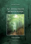 Halmai Tamás - Az anyagtalan morfológiája [eKönyv: pdf]