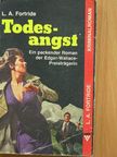 L. A. Fortride - Todesangst [antikvár]