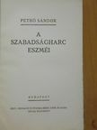 Pethő Sándor - A szabadságharc eszméi [antikvár]