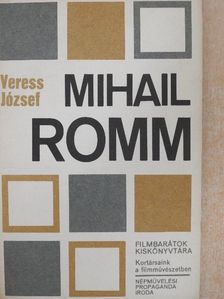 Veress József - Mihail Romm  [antikvár]