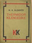 M. A. Aldanov - Thermidor kilencedike [antikvár]