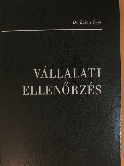 Dr. Lukács Imre - Vállalati ellenőrzés [antikvár]