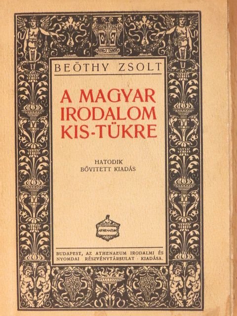 Beöthy Zsolt - A magyar irodalom kis-tükre [antikvár]