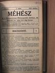 Méhész 1913./Magyar Méhészek Lapja 1914./Méh 1915. (vegyes számok) (10 db) [antikvár]