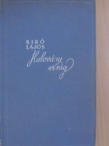 Bibó Lajos - Halovány virág [antikvár]