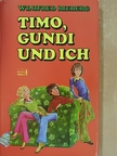 Winifred Rieberg - Timo, Gundi und Ich [antikvár]