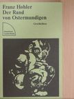 Franz Hohler - Der Rand von Ostermundigen [antikvár]