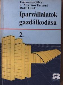 Dr. Mészáros Tamásné - Iparvállalatok gazdálkodása 2. [antikvár]