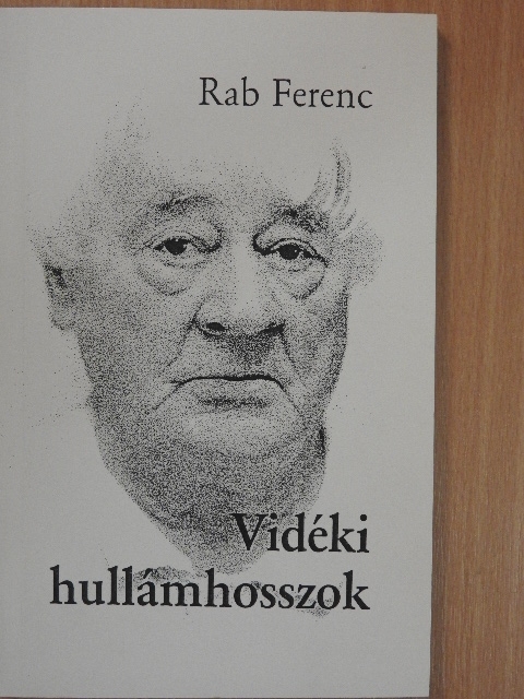 Rab Ferenc - Vidéki hullámhosszok [antikvár]