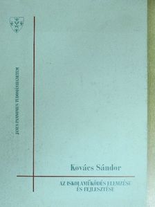Kovács Sándor - Az iskolaműködés elemzése és fejlesztése [antikvár]