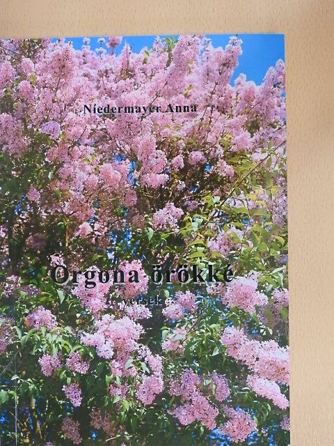 Níedermayer Anna - Orgona örökké [antikvár]