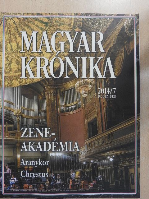 Bencsik András - Magyar Krónika 2014. december [antikvár]