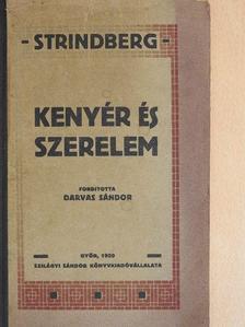 Strindberg - Kenyér és szerelem/Corinna/Akik nem tanulnak.../Nagy Péter [antikvár]