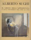 Alberto Sughi, Il gioco dell’apparenza [antikvár]