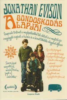 Jonathan Evison - A gondoskodás alapjai [antikvár]