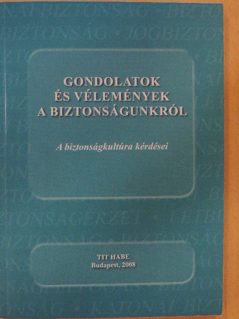 Dr. Dsupin Ottó - Gondolatok és vélemények a biztonságunkról [antikvár]