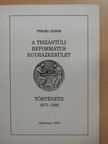 Tibori János - A Tiszántúli Református Egyházkerület története 1975-1986 (dedikált példány) [antikvár]