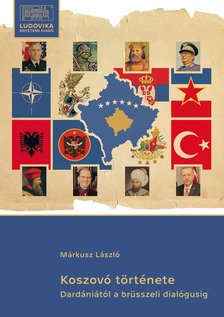 Márkusz László - Koszovó története [eKönyv: epub, mobi, pdf]