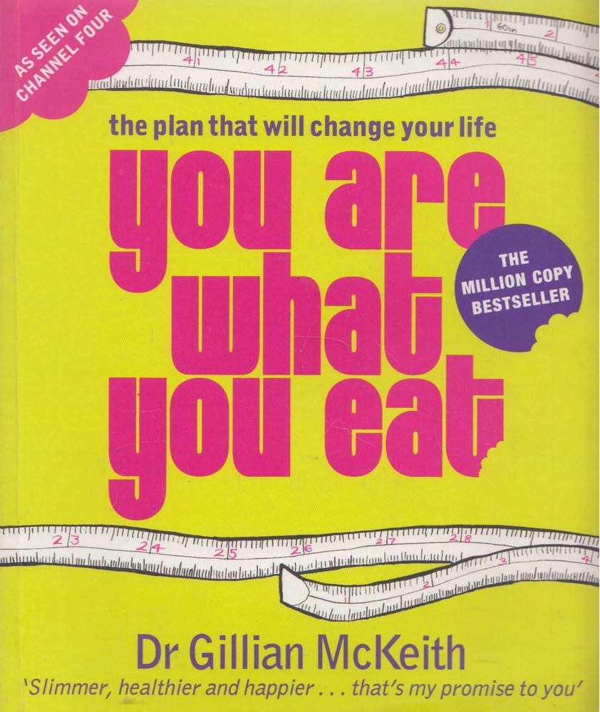McKEITH, GILLIAN Dr - You are What You Eat [antikvár]