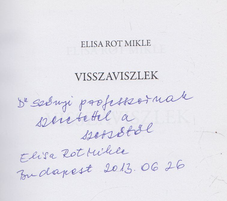 Elisa Rot Mikle - Visszaviszlek (dedikált) [antikvár]