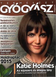 dr. Görgei Katalin (főszerk.) - Természetgyógyász Magazin 2015. január XXI. évf. 1. szám [antikvár]