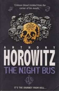 Anthony Horowitz - The Night Bus [antikvár]