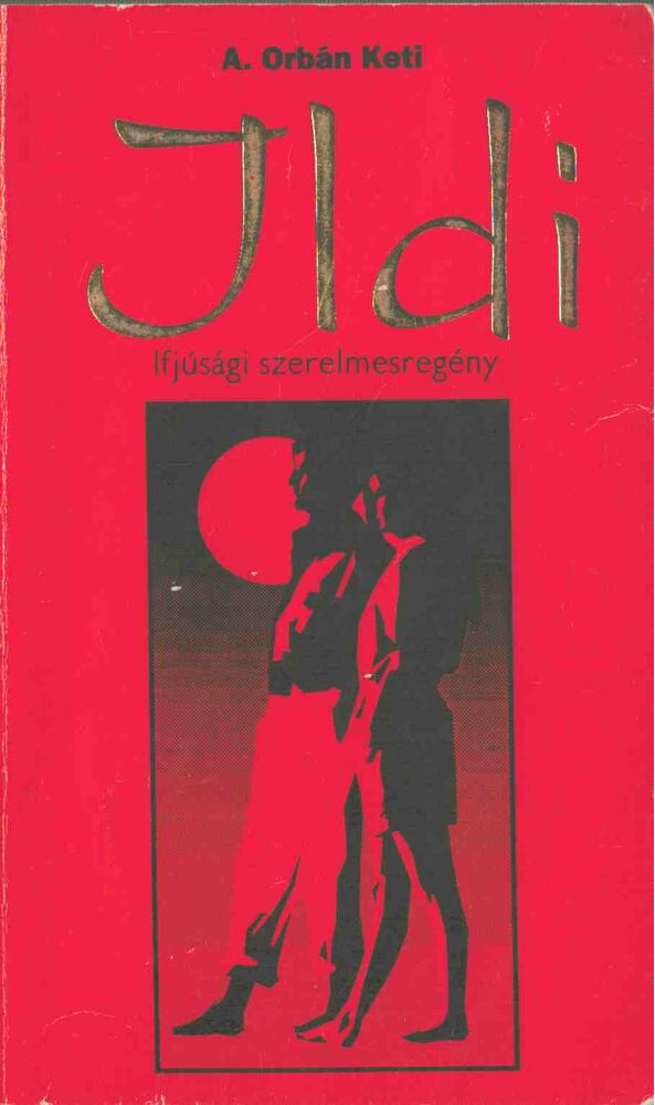 A. Orbán Keti - Ildi [antikvár]