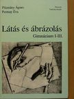 Pázmány Ágnes - Látás és ábrázolás [antikvár]
