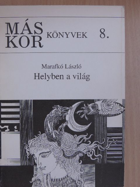 Marafkó László - Helyben a világ [antikvár]
