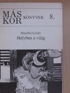 Marafkó László - Helyben a világ [antikvár]