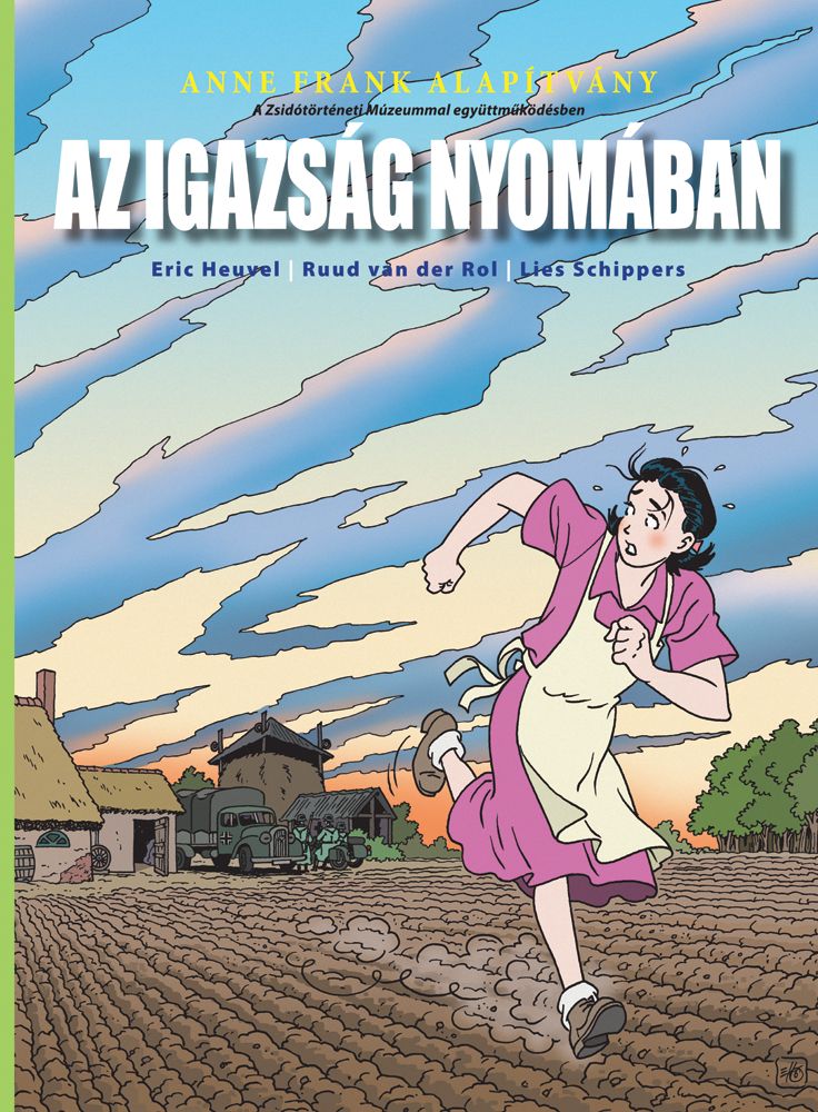 Eric Heuvel-Ruud van der Rol-Lies Schippers - Az igazság nyomában