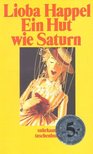 HAPPEL, LIOBA - Ein Hut wie Saturn [antikvár]