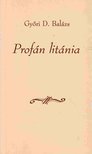 GYŐRI D. BALÁZS - Profán litánia [antikvár]