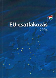 EU-csatlakozás 2004 [antikvár]