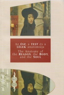 Timár Katalin, Bálványos Anna - Az ész, a test és a lélek anatómiája / The Anatomy of the Reason, the Body and the Soul [antikvár]