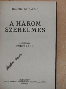 Honoré de Balzac - A három szerelmes [antikvár]