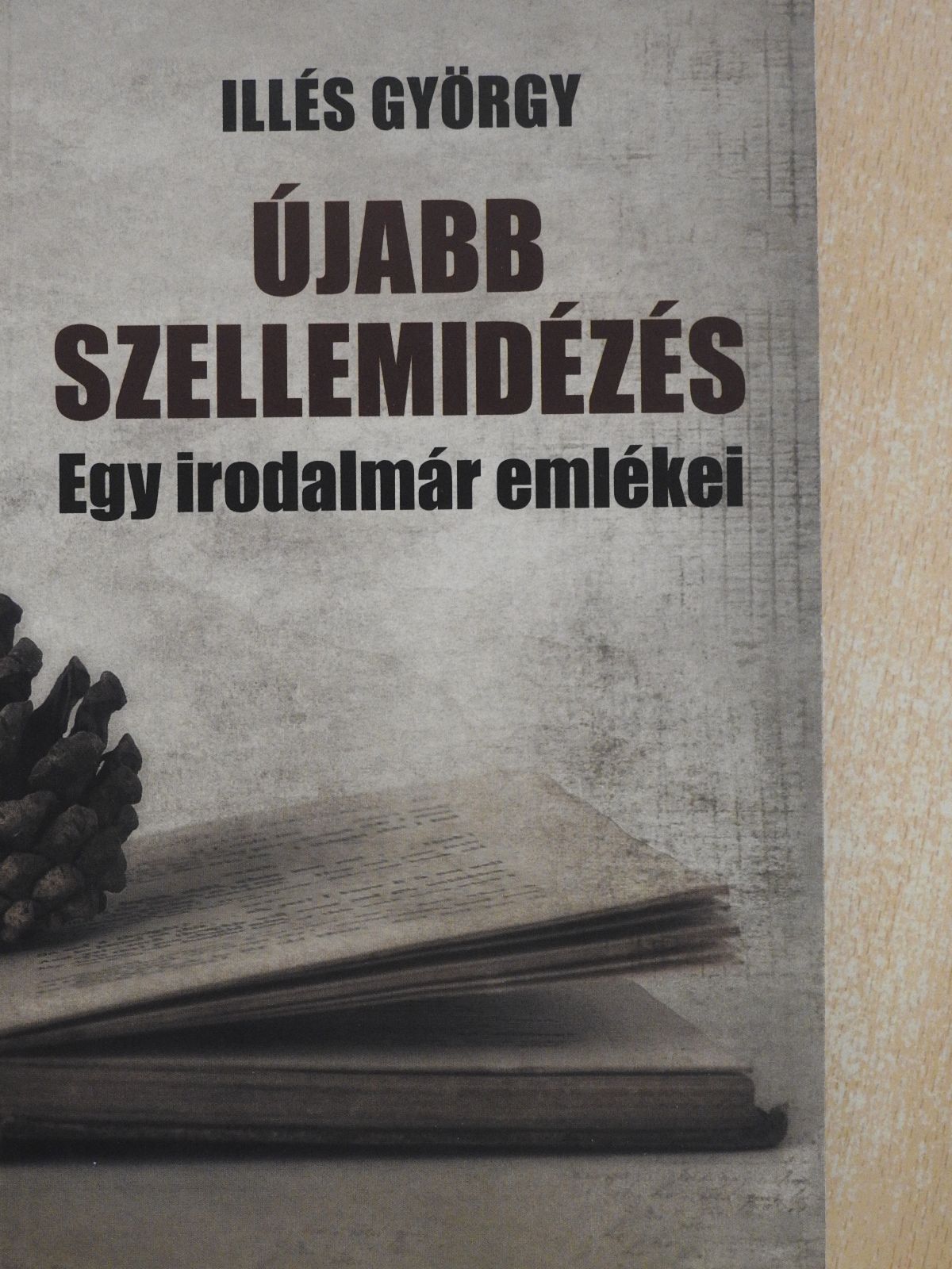 Illés György - Újabb szellemidézés (dedikált példány) [antikvár]