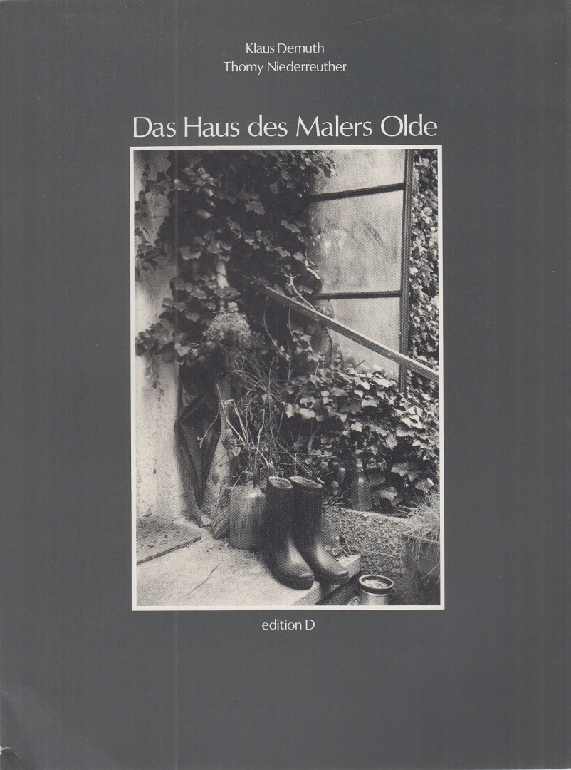 Klaus Demuth, Thomy Niederreuther - Das Haus des Malers Olde [antikvár]