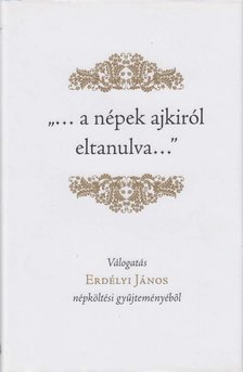 Demjénné Kovács Erna - "...a népek ajkiról eltanulva..." [antikvár]