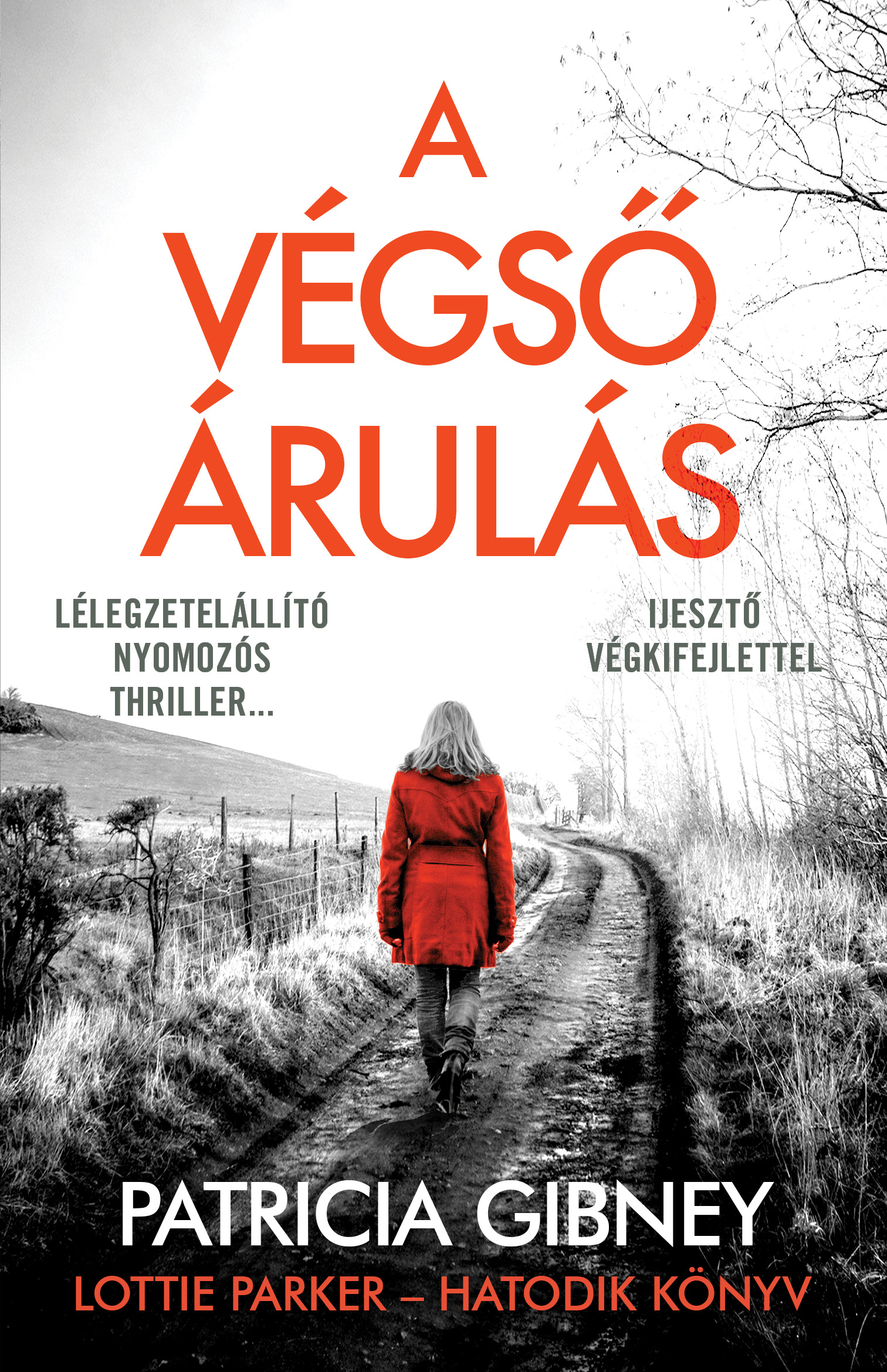 Patricia Gibney - A végső árulás