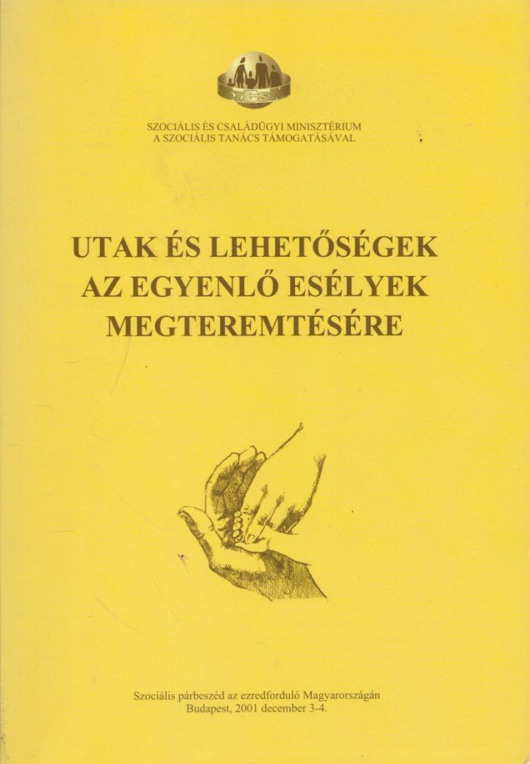 Németh György - Utak és lehetőségek az egyenlő esélyek megteremtésére [antikvár]