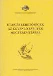 Németh György - Utak és lehetőségek az egyenlő esélyek megteremtésére [antikvár]