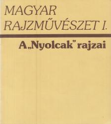 ECSERY ELEMÉR - Magyar rajzművészet I. - A "Nyolcak" rajzai [antikvár]