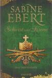 Sabine Ebert - Schwert und Krone - Zeit des Verrats [antikvár]