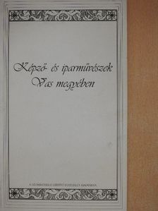 Képző- és iparművészek Vas megyében [antikvár]