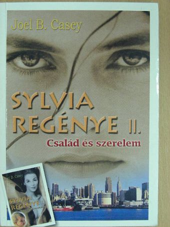Joel B. Casey - Sylvia regénye II. [antikvár]