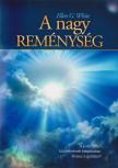WHITE, ELLEN G. - A nagy reménység [antikvár]