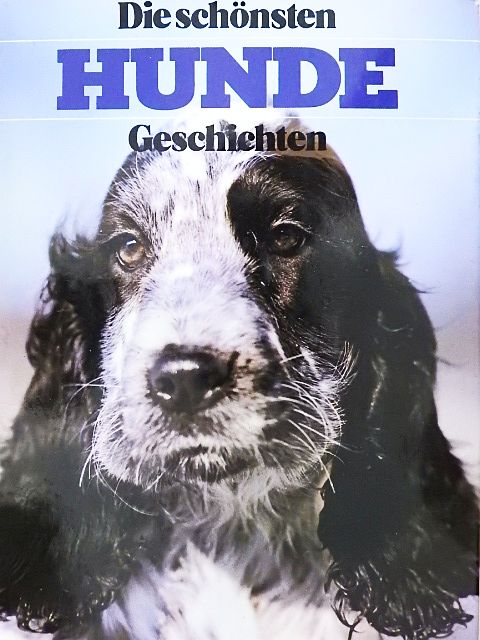 Eric Knight - Die schönsten Hunde Geschichten [antikvár]