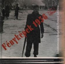 Müller Rolf-Sümegi György - Fényképek 1956 [antikvár]